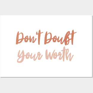 Don't Doubt Your Worth. Typography Motivational and Inspirational Quote Posters and Art